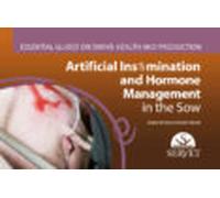 Essential Guides On Swine Health And Production. Artificial Insemination And Hormone Management In The Sow