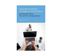 Essential Knowledge And Skills for Essay Writing by Neil Evan Jon Anthony Bowen Paperback Book