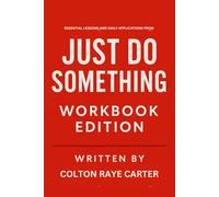 Essential Lessons and Daily Applications from Just Do Something Workbook Edition: Practical Tools for Kevin DeYoung's Teachings