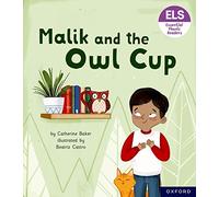 Essential Letters and Sounds: Essential Phonic Readers: Oxford Reading Level 3: Malik and the Owl Cup