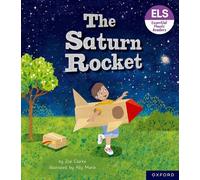 Essential Letters and Sounds: Essential Phonic Readers: Oxford Reading Level 3: The Saturn Rocket