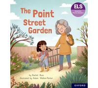 Essential Letters and Sounds: Essential Phonic Readers: Oxford Reading Level 4: The Point Street Garden