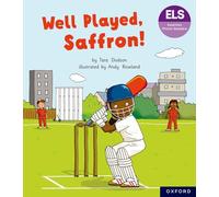 Essential Letters and Sounds: Essential Phonic Readers: Oxford Reading Level 5: Well Played, Saffron!