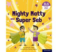 Essential Letters and Sounds: Essential Phonic Readers: Oxford Reading Level 6: Mighty Matty and Super Seb
