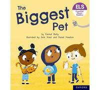 Essential Letters and Sounds: Essential Phonic Readers: Oxford Reading Level 6: The Biggest Pet