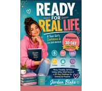 Essential Life Skills Playbook for Teen Girls: Confidence, Money, Friendship, Self-Care, Cooking, Safety, School Success & Real-World Skills Every Girl Needs Before Adulthood