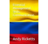 Essential Management Skills. Communication.