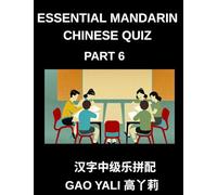 Essential Mandarin Chinese Quiz (Part 6)- Master Chinese with Ease Moderate Level Simplified Character Tests Using Fun Left-Right Column Matching Puzzles for All HSK Levels and Age Groups