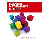 Essential Mathematical Methods for the Physical Sciences Hardback