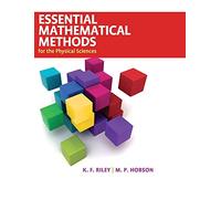 Essential Mathematical Methods for the Physical Sciences Hardback