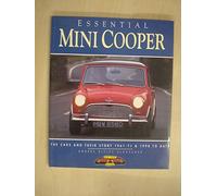 Essential Mini Cooper: The Cars and Their Story, 1961-71 and 1990 to Date (Essential Series)