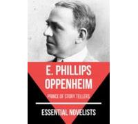 Essential Novelists - E. Phillips Oppenheim (ebook)
