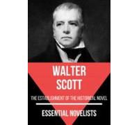Essential Novelists - Walter Scott (ebook)
