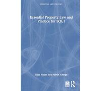 Essential Property Law and Practice for SQE1 (Essential Law for SQE1)