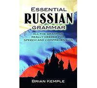 Essential Russian Grammar: All the Grammar Really Needed for Speech and Comprehension (Dover Language Guides Essential Grammar)