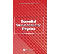 ESSENTIAL SEMICONDUCTOR PHYSICS: 4 (New Era Electronics: A Lecture Notes Series)