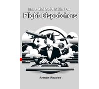 Essential Soft Skills for Flight Dispatchers
