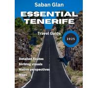 Essential Tenerife TRAVEL GUIDE 2025: Explore Volcanic Landscapes, Sunny Beaches, and the Vibrant Canary Island Culture