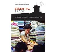 Comercio esencial – Mujeres vietnamitas en un mercado cambiante – Vol. 5