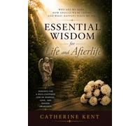 Essential Wisdom: for Life and Afterlife