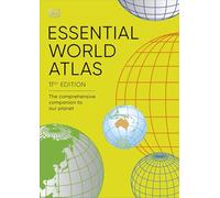 Essential World Atlas: The Comprehensive Companion to our Planet (DK Reference Atlases)