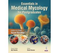 Essentials in Medical Mycology for Postgraduates