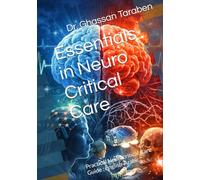 Essentials in Neuro Critical Care: Practical English-Arabic Guide to Neurocritical Care (Neuro-Pedia)