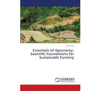 Essentials of Agronomy: Scientific Foundations for Sustainable Farming