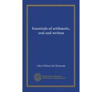 Essentials of arithmetic, oral and written
