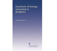 Essentials of biology presented in problems