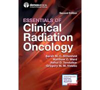 Essentials of Clinical Radiation Oncology, Second Edition