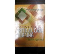Essentials of Critical Care Nursing: A Holistic Approach