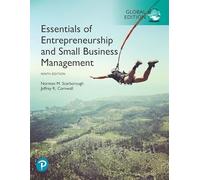Essentials of Entrepreneurship and Small Business Management, Global Edition: Scarborough Essentials of Entrepreneurship and Small Business Management 9