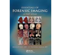 Essentials of Forensic Imaging: A Text-Atlas