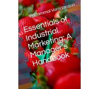 Essentials of Industrial Marketing: A Manager’s Handbook (Digital Marketing)