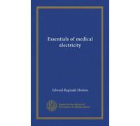 Essentials of medical electricity