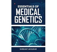 Essentials of Medical Genetics