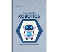 Essentials of ROBOTICS