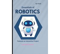 Essentials of ROBOTICS