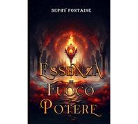 Essenza di Fuoco e Potere