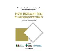 Essere insegnanti oggi. Per una rinnovata professionalità. Indagine dicembre 2025 (Studi e ricerche)