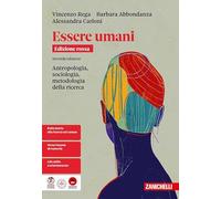 Essere umani. Ediz. Rossa. Antropologia, sociologia, metodologia della ricerca. Per le Scuole superiori. Con ebook