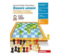 Essere umani. Psicologia, Sociologia, Antropologia, Pedagogia. Per la 3ª e 4 elle Scuole superiori. Con e-book. Con espansione online