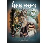 Éssers màgics de Catalunya | Xavier Piñas