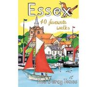 Essex: 40 Favourite Walks