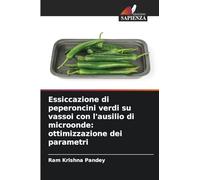 Essiccazione di peperoncini verdi su vassoi con l'ausilio di microonde: ottimizzazione dei parametri