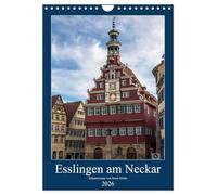 Esslingen am Neckar - Sehenswertes (Wandkalender 2026 DIN A4 hoch), CALVENDO Monatskalender: Die Altstadt der Tourismushochburg Esslingen am Neckar