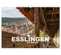 Esslingen am Neckar (Wandkalender 2026 DIN A2 quer), CALVENDO Monatskalender: Die wunderbare Große Kreisstadt Esslingen am Neckar.