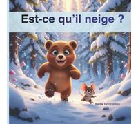 Est-ce qu’il neige ?