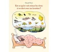 Est-ce qu'on voit mieux les rêves si on dort avec ses lunettes ?